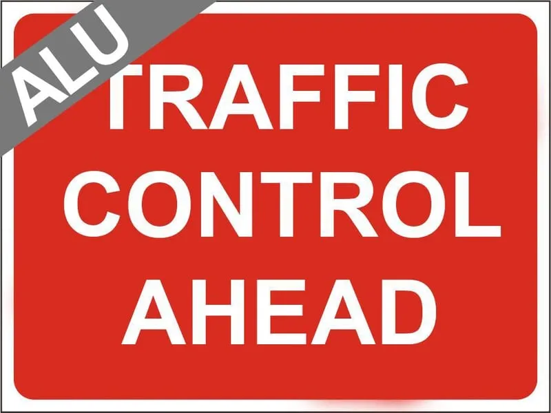 Temporary Traffic Signs - Traffic Control Ahead - Class 1 Ref BSEN 12899-1 2001 - 600 x 450Hmm - Reflective - 1mm Aluminium - [A